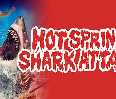 Hot Spring Shark Attack (2025)