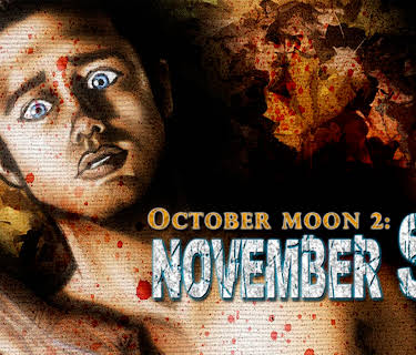 October Moon 2: November Son (2008)