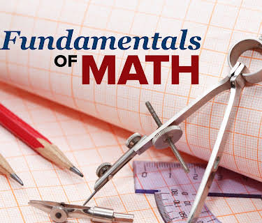 Mastering the Fundamentals of Mathematics