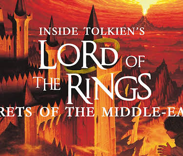 Secrets of the Middle Earth: Inside Tolkien's Lord of the Rings