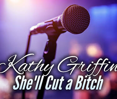 Kathy Griffin: She'll Cut a Bitch (2010)