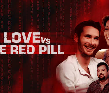 Love vs The Red Pill (2024)