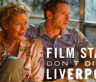 Film Stars Don't Die In Liverpool (2017)