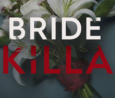 Bride Killa Season 1