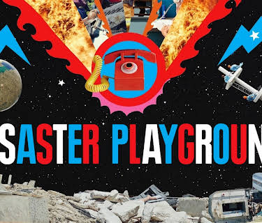 Disaster Playground (2015)