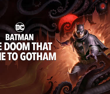 Batman: The Doom That Came to Gotham (2022)