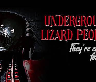 Underground Lizard People: They're Coming For You (2023)
