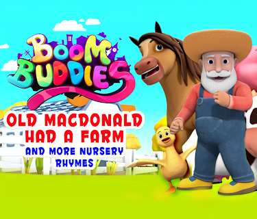 Old Macdonald Had a Farm And More Nursery Rhymes - Boom Buddies (2019)