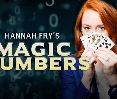 Hannah Fry's Magic Numbers