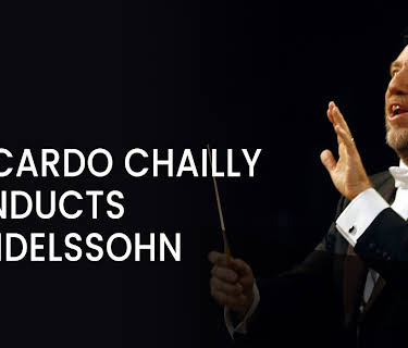 Riccardo Chailly conducts Mendelssohn (2005)
