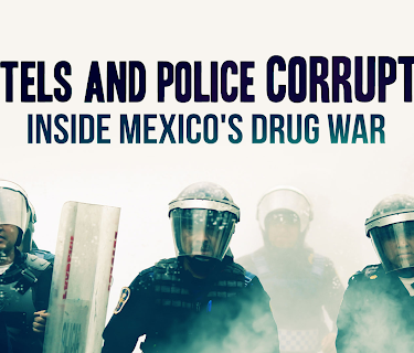 Cartels and Police Corruption: Inside Mexico's Drug War (2013)
