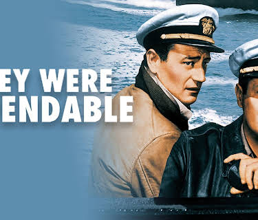 They Were Expendable (1945)