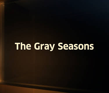 The Gray Seasons (2011)