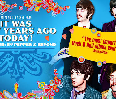 The Beatles: Sgt Pepper & Beyond: It Was Fifty Years Ago Today! (2023)