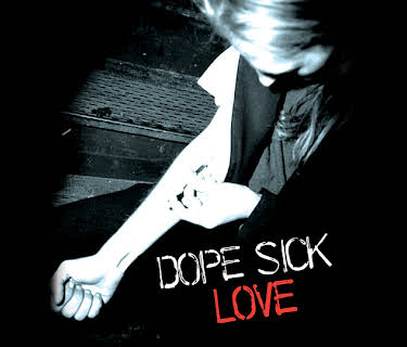 Dope Sick Love: America Undercover (2005)