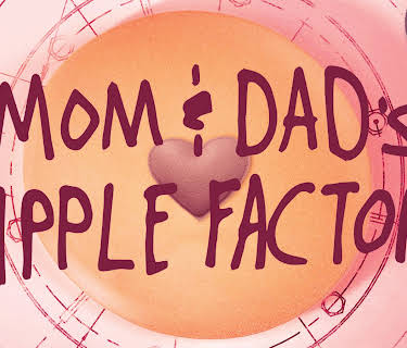 Mom & Dad's Nipple Factory (2023)