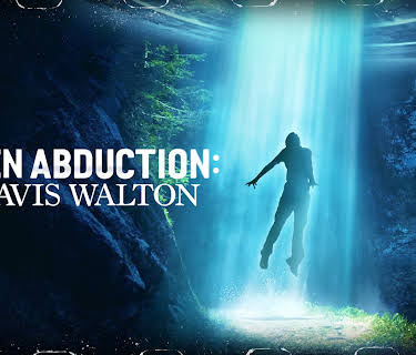 Alien Abduction: Travis Walton