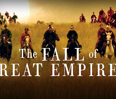 The Fall of Great Empires