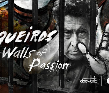 Siqueiros: Walls of Passion