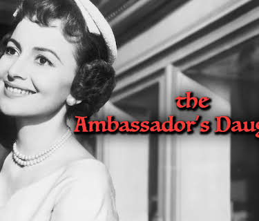 The Ambassador's Daughter (1956)