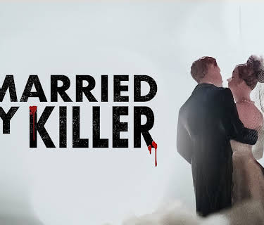 I Married My Killer