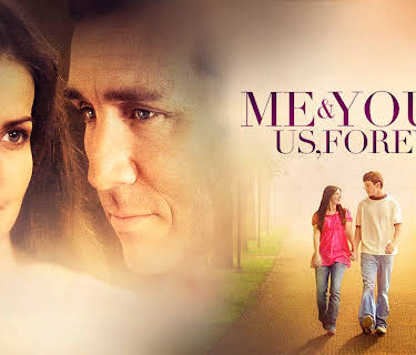 Me & You, Us, Forever (2008)