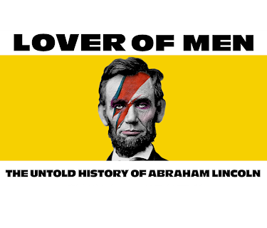 Lover of Men: The Untold History of Abraham Lincoln (2024)