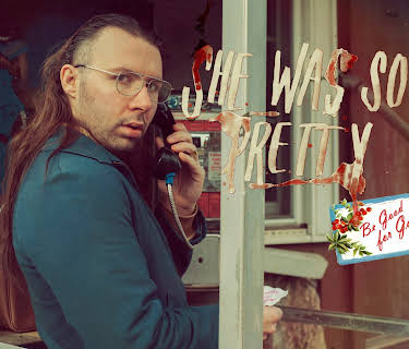 She Was So Pretty Be Good for Goodness Sake (2017)