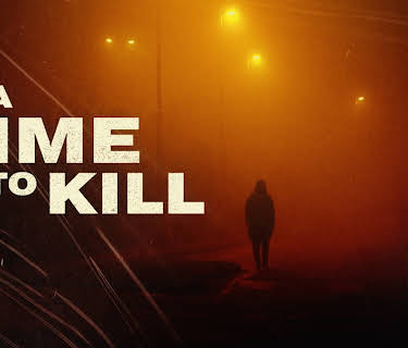 A Time to Kill