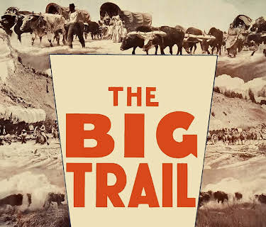 The Big Trail (1930)