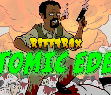 RiffTrax: Atomic Eden (2021)