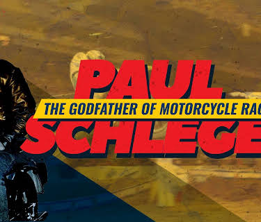 Paul Schlegel: The Godfather of Motorcycle Racing (2023)