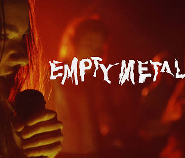 Empty Metal (2019)