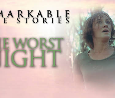 Remarkable True Stories - The Worst Night (2006)