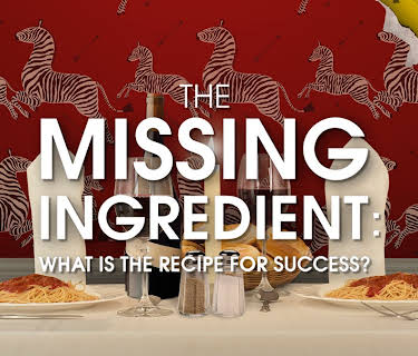 The Missing Ingredient: What is the Recipe for Success? (2016)