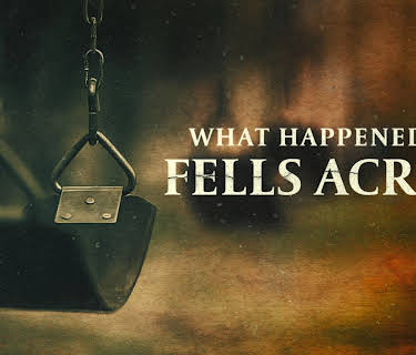 What Happened at Fells Acres?