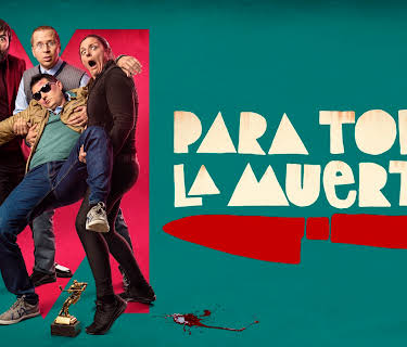 Para Toda La Muerte (2020)