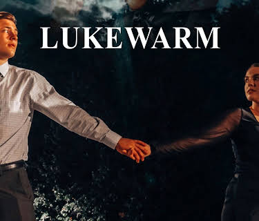 Lukewarm (2022)
