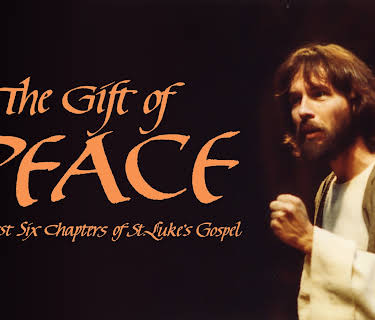 The Gift of Peace: The First Six Chapters of Saint Luke's Gospel (2023)