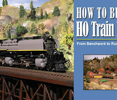 How to Build an HO Train Layout - From Benchwork to Running the Trains