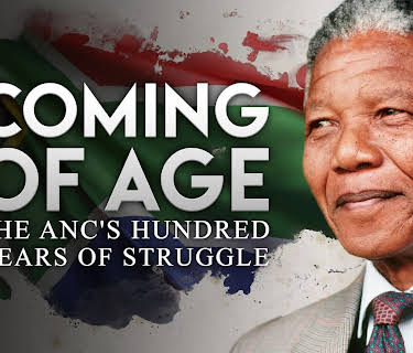 Coming of Age: The ANC's Hundred Years of Struggle (2014)
