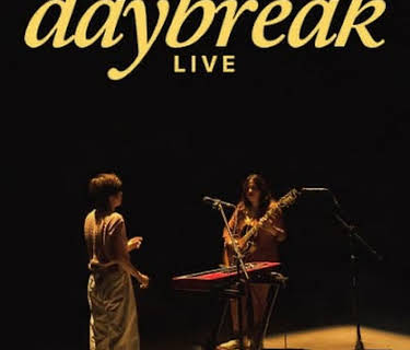 Leanne & Naara: Daybreak Live (2021)