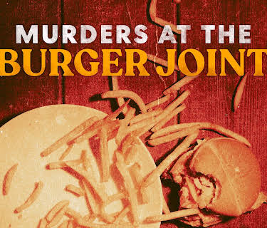 Murders at the Burger Joint