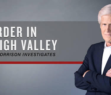 Murder in Lehigh Valley: Keith Morrison Investigates