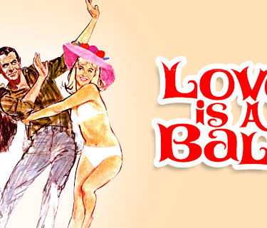 Love Is A Ball (1963)