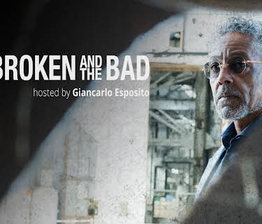 The Broken and the Bad Hosted By Giancarlo Esposito, Season 1