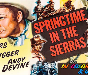 Springtime In The Sierras - Roy Rogers, Trigger, Andy Devine, In Color & Uncut! (1947)