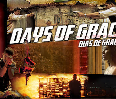Days of Grace (Dias de Gracia) (2015)
