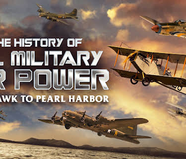 The History of U.S. Military Air Power - Kitty Hawk to Pearl Harbor (2022)