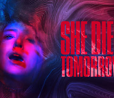 She Dies Tomorrow (2020)